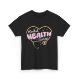 Mental Health Nurse Mental Health Nursing T-Shirt - Black