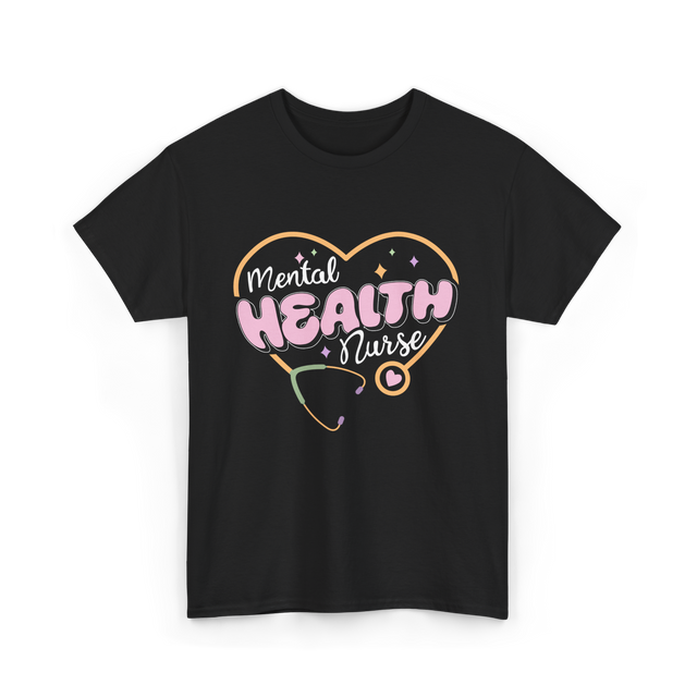 Mental Health Nurse Mental Health Nursing T-Shirt - Black