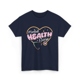 Mental Health Nurse Mental Health Nursing T-Shirt - Navy