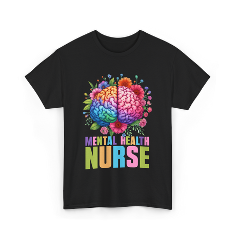 Mental Health Nurse Nursing T-Shirt - Black