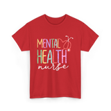 Mental Health Nurse Nursing T-Shirt - Red