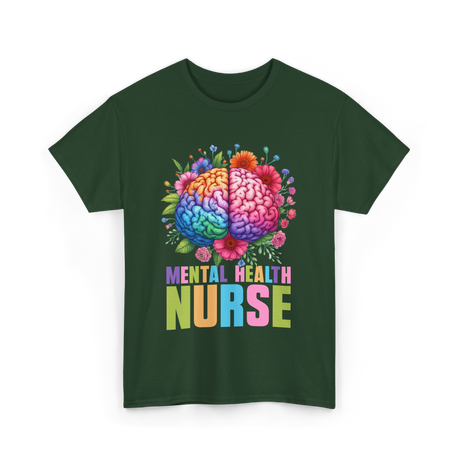 Mental Health Nurse Nursing T-Shirt - Forest Green