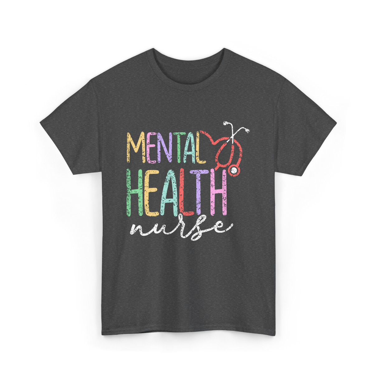 Mental Health Nurse Nursing T-Shirt - Dark Heather