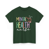 Mental Health Nurse Nursing T-Shirt - Forest Green