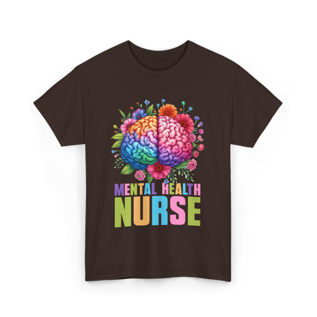 Mental Health Nurse Nursing T-Shirt - Dark Chocolate