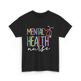 Mental Health Nurse Nursing T-Shirt - Black