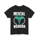 Mental Wellness Warrior Health T-Shirt - Black