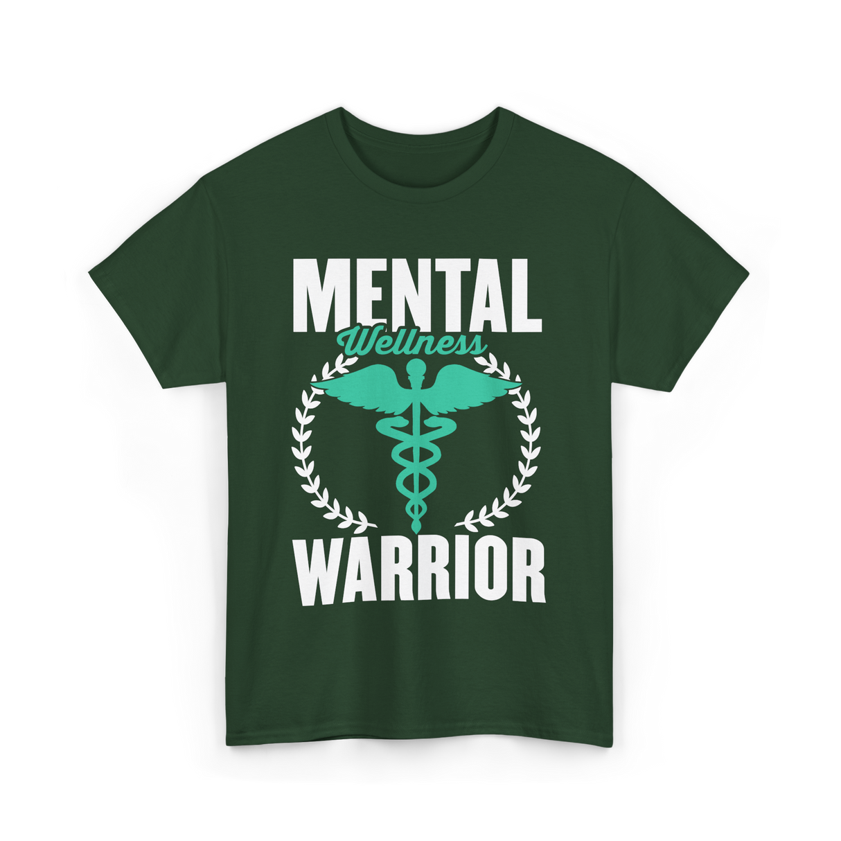 Mental Wellness Warrior Health T-Shirt - Forest Green