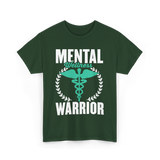 Mental Wellness Warrior Health T-Shirt - Forest Green