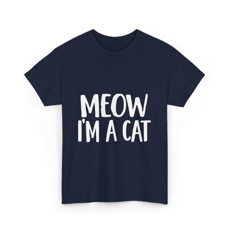 Meow I'm A Cat T-Shirt - Navy