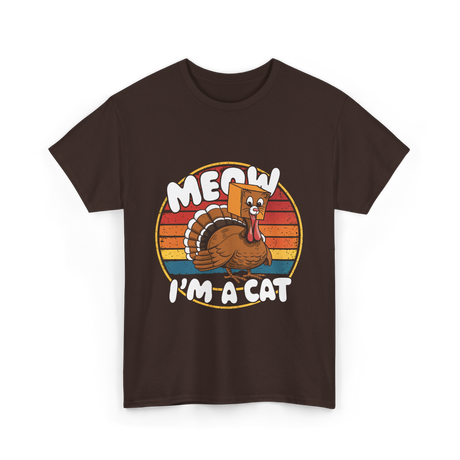 Meow I'm a Cat Turkey T-Shirt - Dark Chocolate