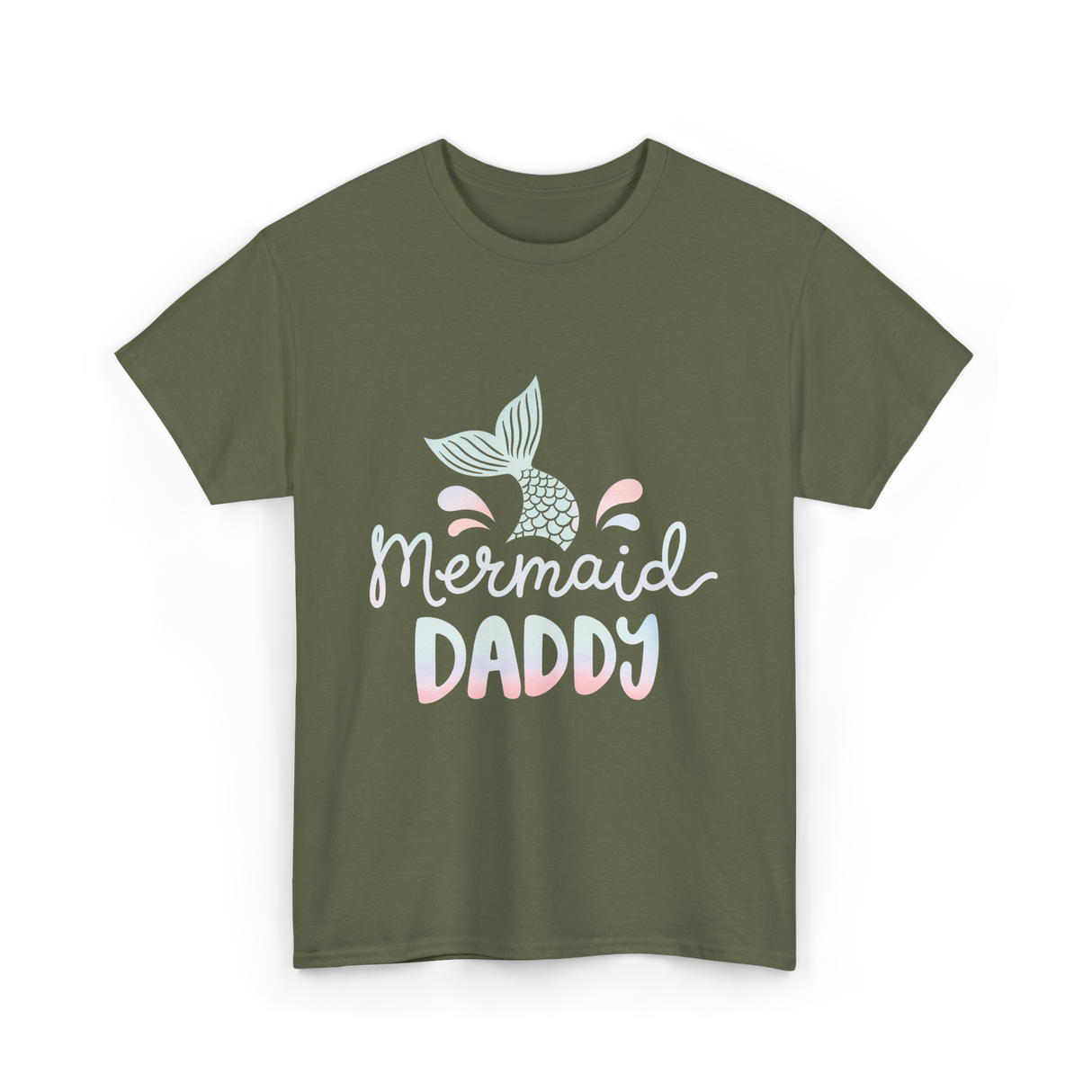 Mermaid Daddy Merman Dad T-Shirt - Military Green