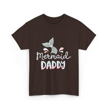 Mermaid Daddy Merman Dad T-Shirt - Dark Chocolate