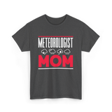 Meteorologist Mom Weather Forecast T-Shirt - Dark Heather