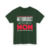 Meteorologist Mom Weather Forecast T-Shirt - Forest Green