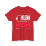 Meteorologist Mom Weather Forecast T-Shirt - Red