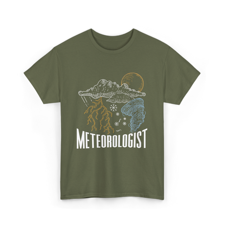 Meteorologist Weather Forecast Meteorology T-Shirt - Military Green