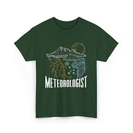 Meteorologist Weather Forecast Meteorology T-Shirt - Forest Green