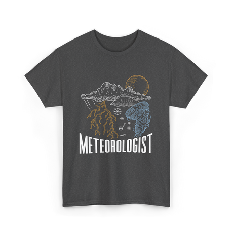 Meteorologist Weather Forecast Meteorology T-Shirt - Dark Heather