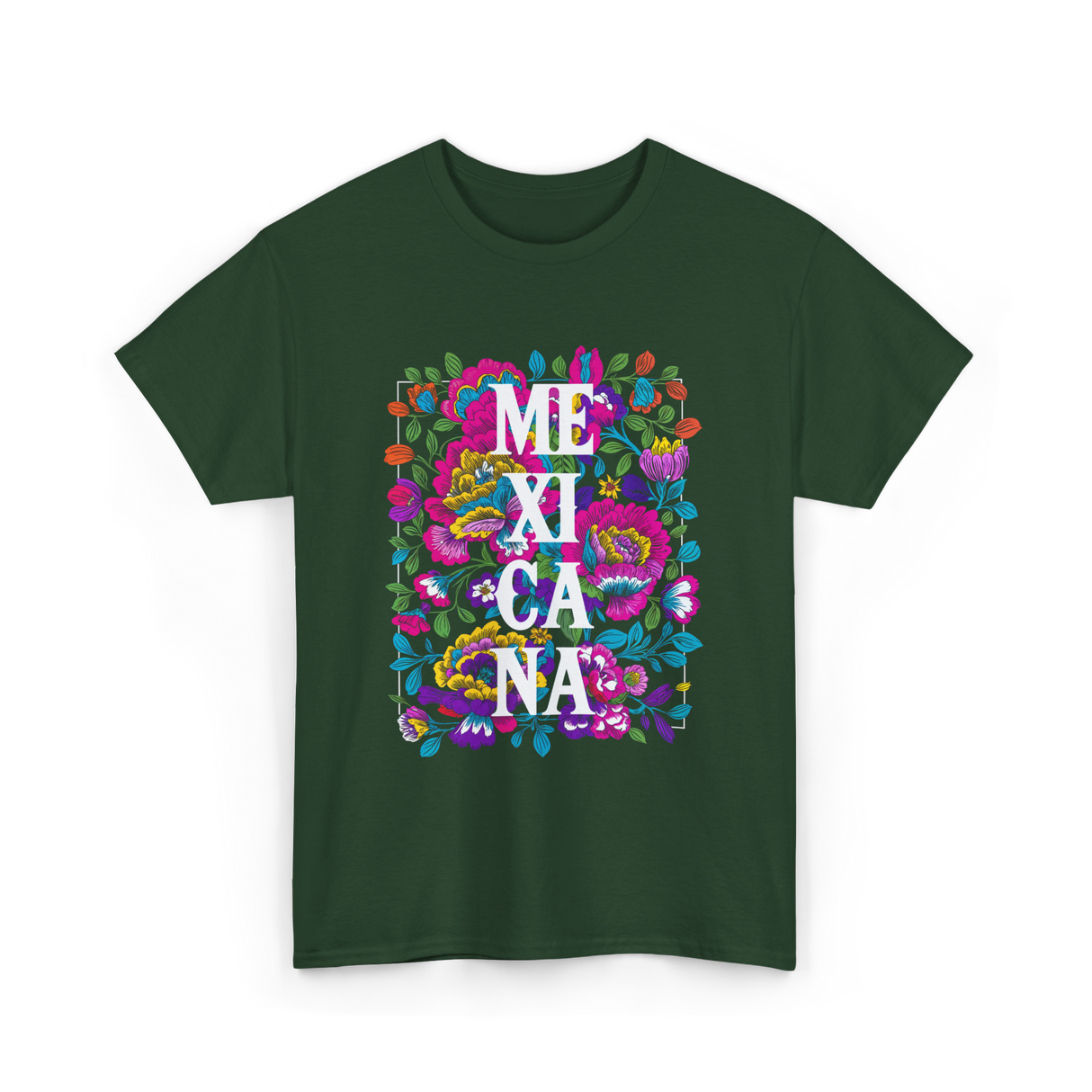 Mexicana Latina Flowers Mexico T-Shirt - Forest Green