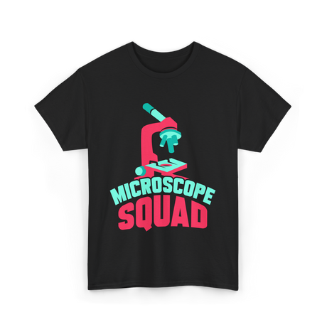 Microscope Squad Microscope Biology T-Shirt - Black