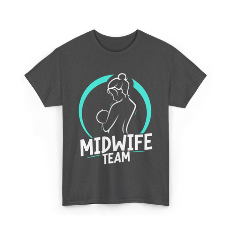 Midwife Team Midwifery Care T-Shirt - Dark Heather