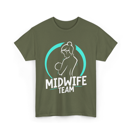 Midwife Team Midwifery Care T-Shirt - Military Green