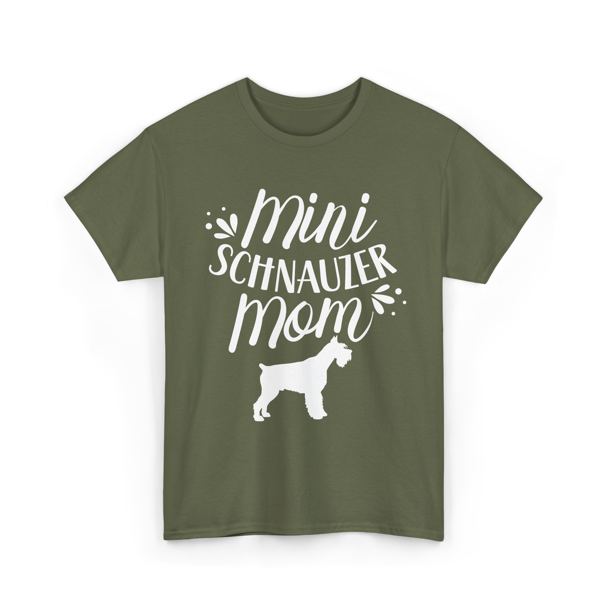 Mini Schnauzer Mom Schnauzers Pet T-Shirt - Military Green