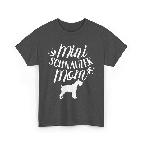 Mini Schnauzer Mom Schnauzers Pet T-Shirt - Dark Heather