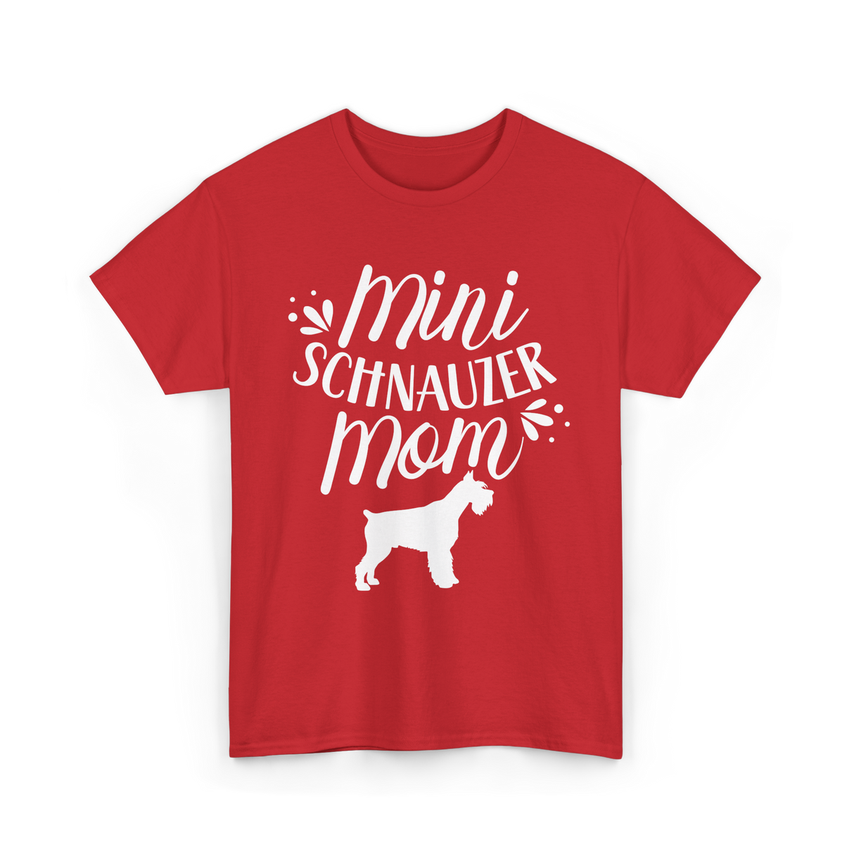 Mini Schnauzer Mom Schnauzers Pet T-Shirt - Red