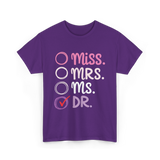 Miss Mrs Ms Dr PhD T-Shirt - Purple