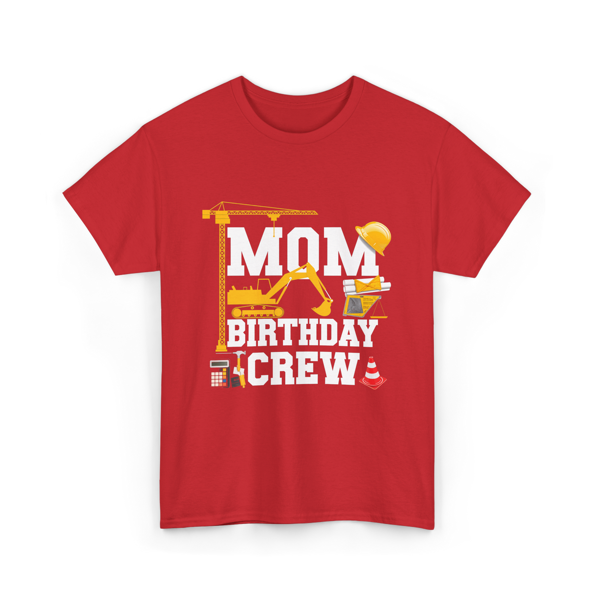 Mom Birthday Crew Construction Party T-Shirt - Red