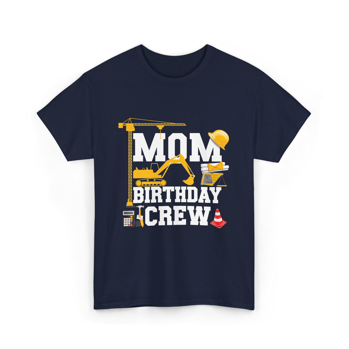 Mom Birthday Crew Construction Party T-Shirt - Navy