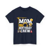 Mom Birthday Crew Construction Party T-Shirt - Navy