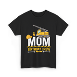 Mom Birthday Crew T-Shirt - Black