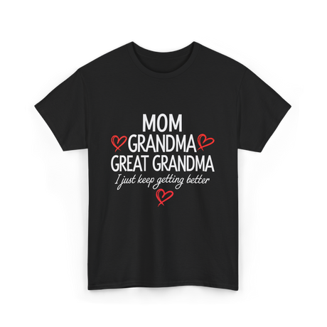 Mom Grandma Great Grandma Love T-Shirt - Black