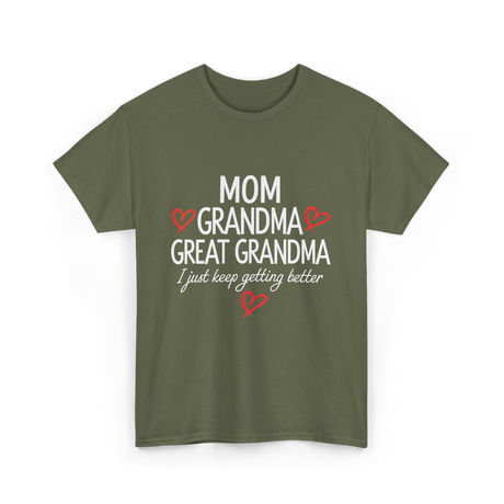 Mom Grandma Great Grandma Love T-Shirt - Military Green