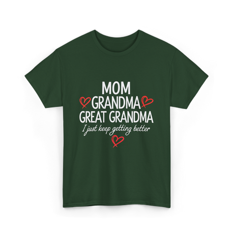 Mom Grandma Great Grandma Love T-Shirt - Forest Green