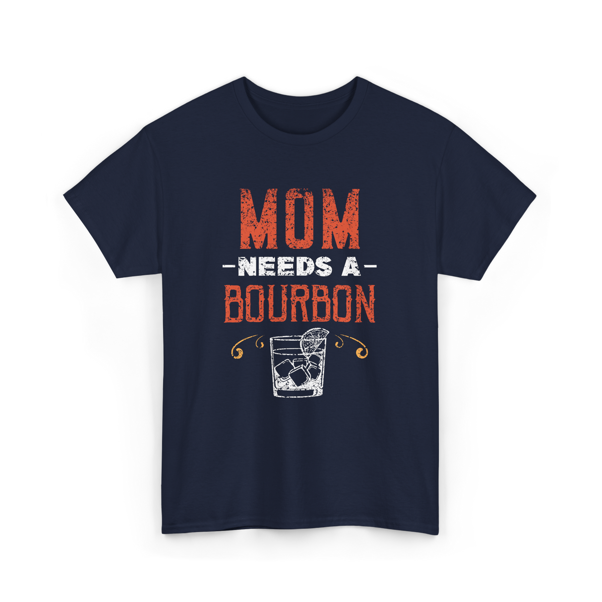 Mom Needs A Bourbon T-Shirt - Navy