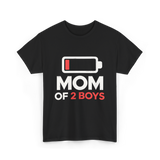 Mom of 2 Boys Parenting T-Shirt - Black