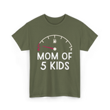 Mom Of 5 Kids Motherhood Exhausted T-Shirt - Military Green