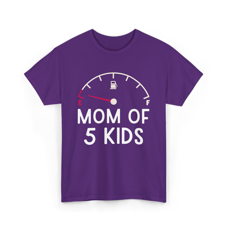 Mom Of 5 Kids Motherhood Exhausted T-Shirt - Purple