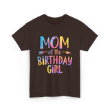 Mom of the Birthday Girl Birthday T-Shirt - Dark Chocolate