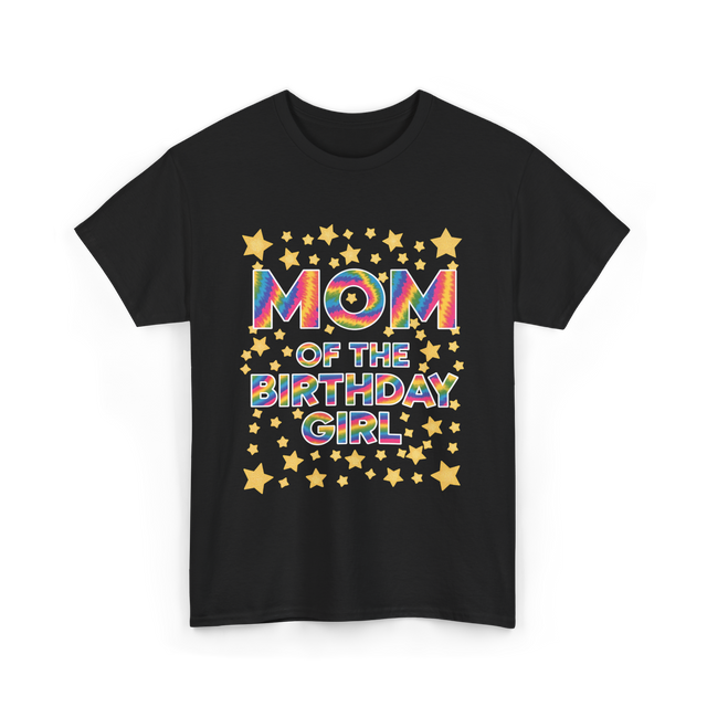 Mom of the Birthday Girl Celebration T-Shirt - Black