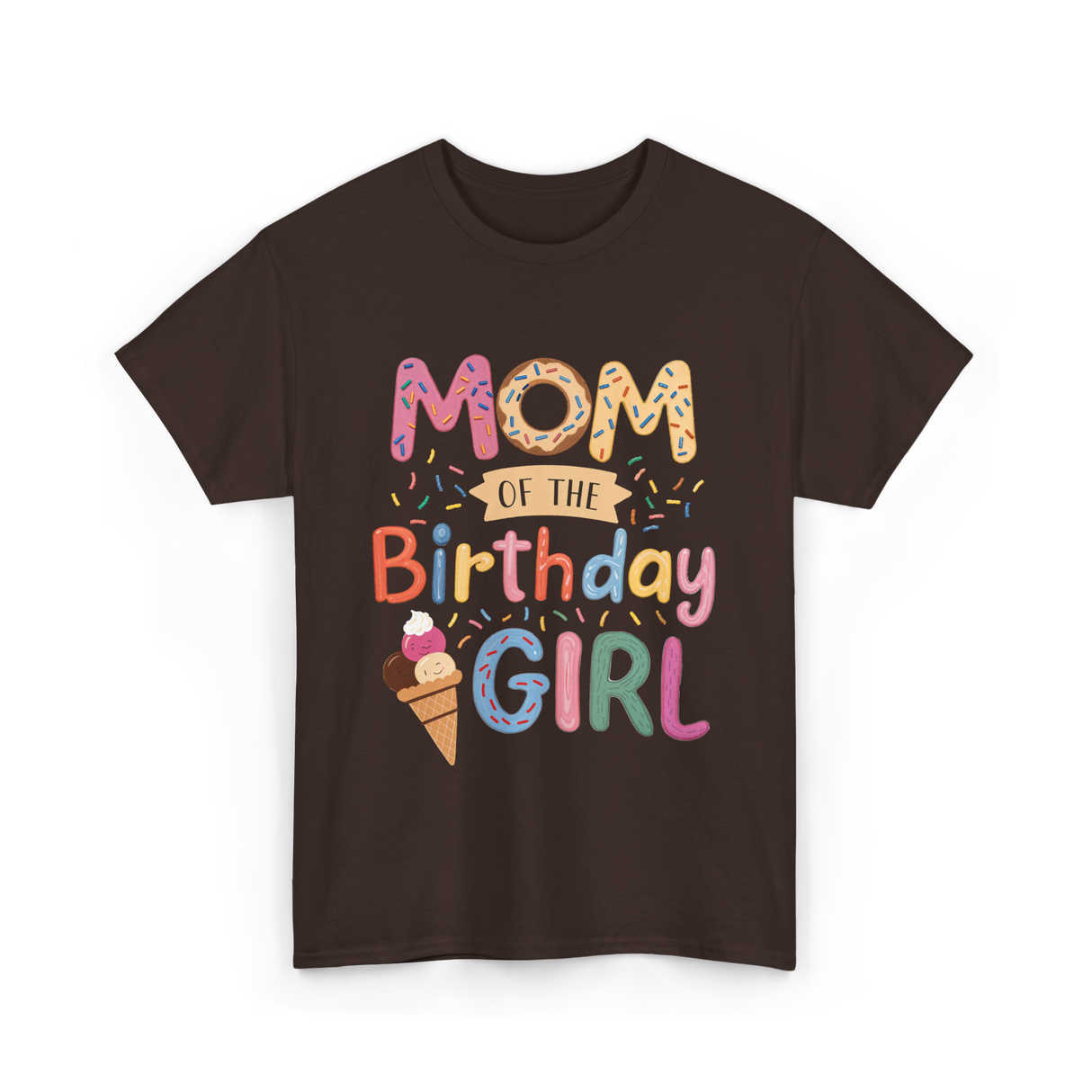 Mom of the Birthday Girl Celebration T-Shirt - Dark Chocolate