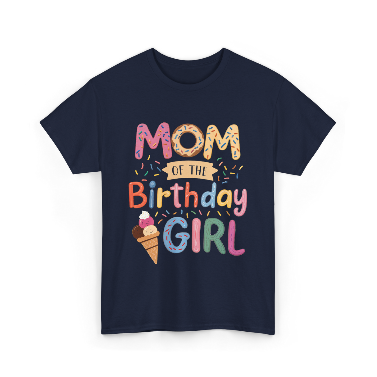 Mom of the Birthday Girl Celebration T-Shirt - Navy