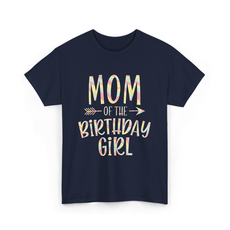 Mom of the Birthday Girl Celebration T-Shirt - Navy