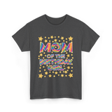 Mom of the Birthday Girl Celebration T-Shirt - Dark Heather