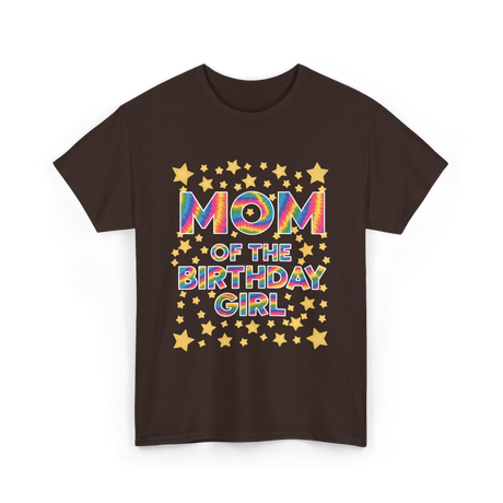 Mom of the Birthday Girl Celebration T-Shirt - Dark Chocolate