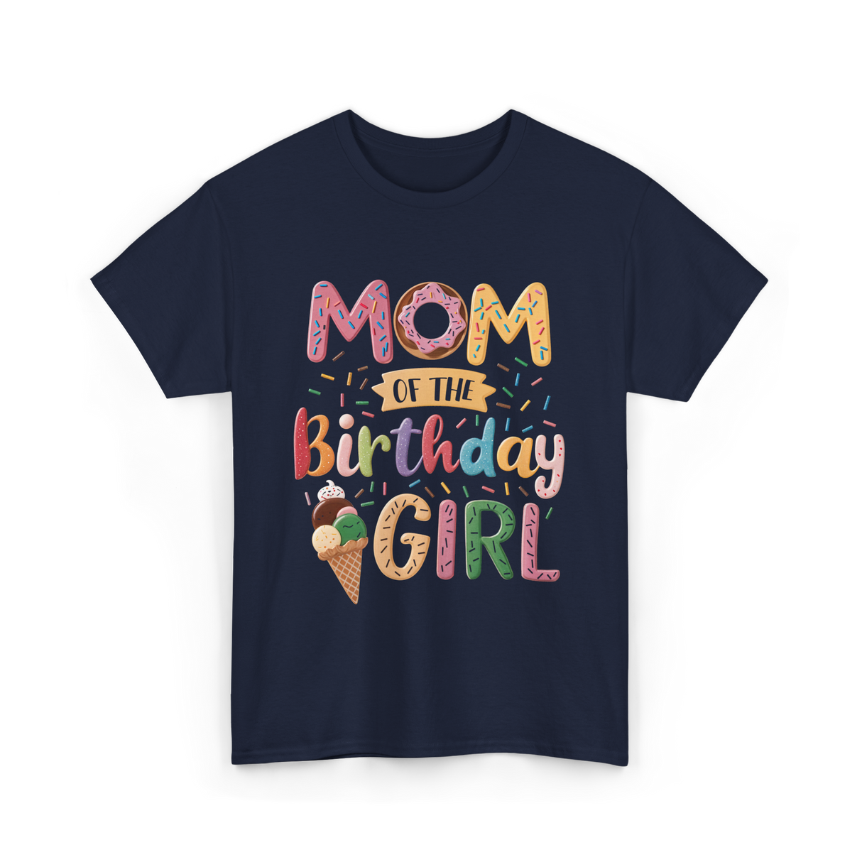 Mom of the Birthday Girl Ice Cream T-Shirt - Navy